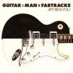 Guitar☆Man／Guitar☆Man×Fabtracks Jeff Beck Vol.1 【CD】