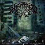 シャッタード・アイズ／Prelude (To The Atrocious Path Of Humanity) 【CD】