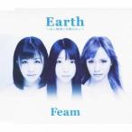Feam／Earth 〜丸い地球に片隅はない〜 【CD】