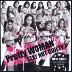 Pretty WOMAN／SEXY NOT GUILTY《Type A》 【CD】