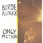ボルドー／Only Fiction 【CD】