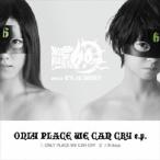 絶叫する60度 with 6％ is MINE／ONLY PLACE WE CAN CRY e.p.《通常盤》 【CD】