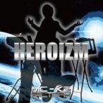 MC-K2 FACTORY／HEROIZM 【CD】