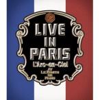 ラルク・アン・シエル／LIVE IN PARIS 【Blu-ray】