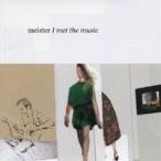 meister／I met the music 【CD】
