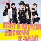 つばさFly／START IN MY DREAM／DON’T WORRY BE ALRIGHT 【CD】