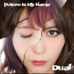 Future Is My Name／Dual 【CD】