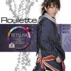 TETSUYA／Roulette (初回限定) 【CD+DVD】