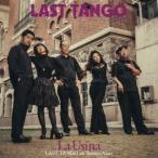 LAST TANGO／La Usina 【CD】