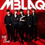 MBLAQ／Still in Love《限定盤B》 (初回限定) 【CD+DVD】
