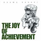 OSAMU SASAKI／THE JOY OF ACHIEVEMENT 【CD】