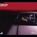 nil／DROP 【CD】