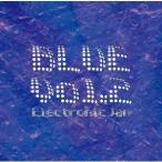 (オムニバス)／Blue Vol.2：エレクトロニック・ジャム 【CD】