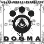 A Barking Dog Never Bites／DOGMA 【CD】