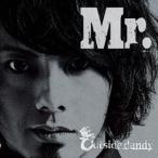Outside dandy／Mr. 【CD】