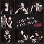 LESS THAN 1 THOUSAND／999 【CD】