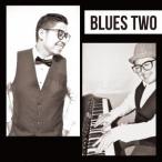 BLUES TWO／BLUES TWO 【CD】