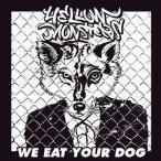 YELLOW MONSTERS／WE EAT YOUR DOG 【CD】