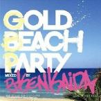 DJ KENKAIDA／GOLD BEACH PARTY R＆B，REGGAE COVER NON STOP DJ MIX 【CD】