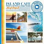 DJ KGO aka Keigo Tanaka／ISLAND CAFE Surf Trip2 【CD】