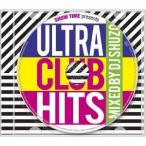 DJ SHUZO／SHOW TIME presents ULTRA CLUB HITS Mixed By DJ SHUZO 【CD】