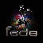 fade／天〜TEN〜 【CD】