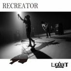 LOST／RECREATOR 【CD】