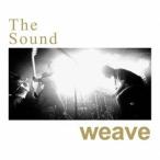 weave／The Sound 【CD】