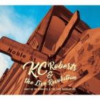 ケーシー・ロバーツ＆ザ・ライブレボリューション／Best of KC Roberts ＆ the Live Revolution 【CD】