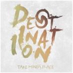 TAKE MIND’S PLACE／Destination 【CD】