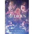 Aldious／Radiant A Live at O-EAST 【DVD】