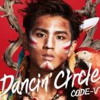 CODE-V／DANCIN’ CIRCLE《初回生産限定盤B》 (初回限定) 【CD】