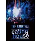 THE ROOSTERS／eating house 【DVD】