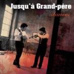 Jusqu’a Grand-pere／dansez 【CD】