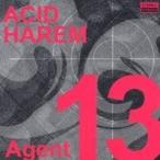 ACID HAREM／Agent 13 【CD】