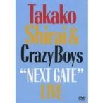 NEXT GATE LIVE／白井貴子＆THE CRAZY BOYS
