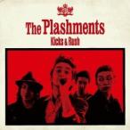 The Plashments／Kicks and Rush 【CD】