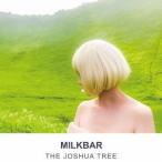 MILKBAR／THE JOSHUA TREE 【CD】