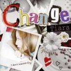 Tiara／Change 【CD】