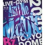 B’z LIVE-GYM 2010 Ain’t No Magic at TOKYO DOME 【Blu-ray】