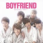 BOYFRIEND／Be my shine 〜君を離さない〜 【CD】