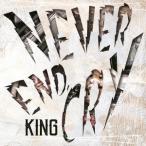 KING／NEVER END，CRY 【CD】