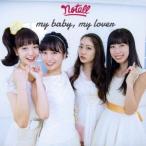 notall／my baby， my lover 【CD】