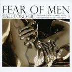 フィアー・オブ・メン／フォール・フォーエバー 【CD】