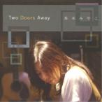 茶木みやこ／Two Doors Away 【CD】