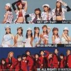 7AIR／SALT5／11WATER／壊れない愛がほしいの／GET UP！ラッパー／BE ALL RIGHT！ 【CD】