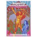 Superfly/Dancing at Budokan!! 【DVD】