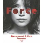 Superfly／Force Document ＆ Live 【Blu-ray】