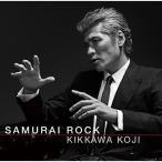 吉川晃司／SAMURAI ROCK 【CD】