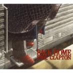 エリック・クラプトン／バック・ホーム 【CD】